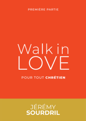 Walk in love (CD de 13 heures inclus)